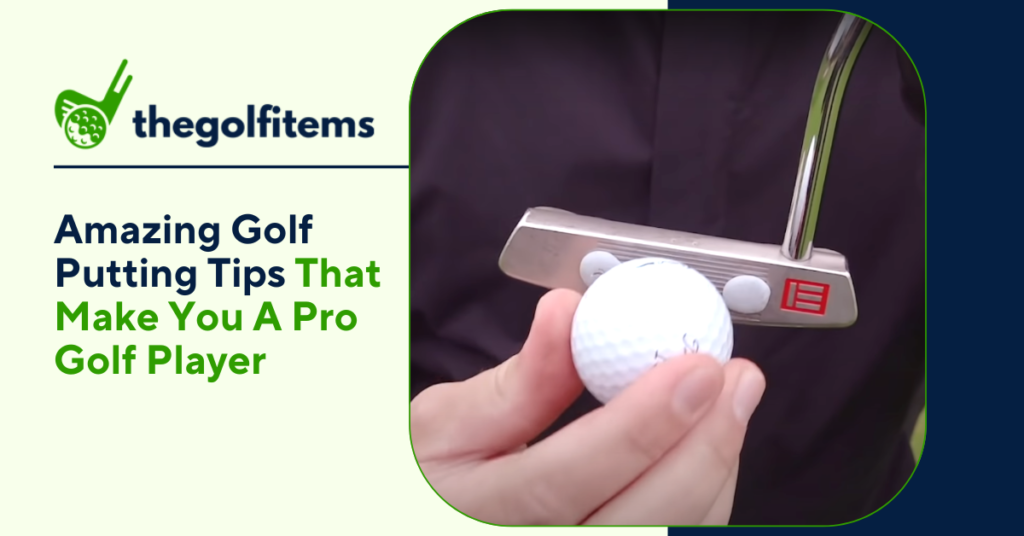 Amazing Golf Putting Tips