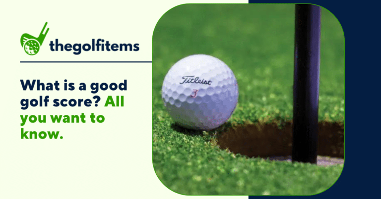 What is a good golf score All you want to know.